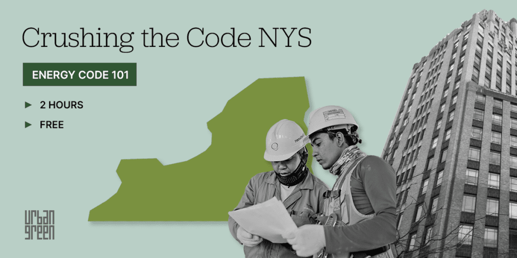 Crushing The Code Nys Energy Code 101 Full Urban Green Council