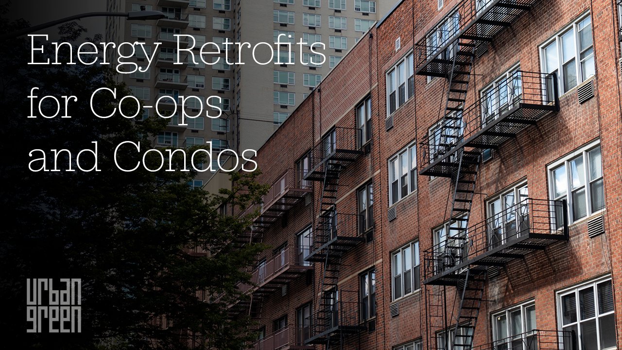 Energy retrofits co-ops condos