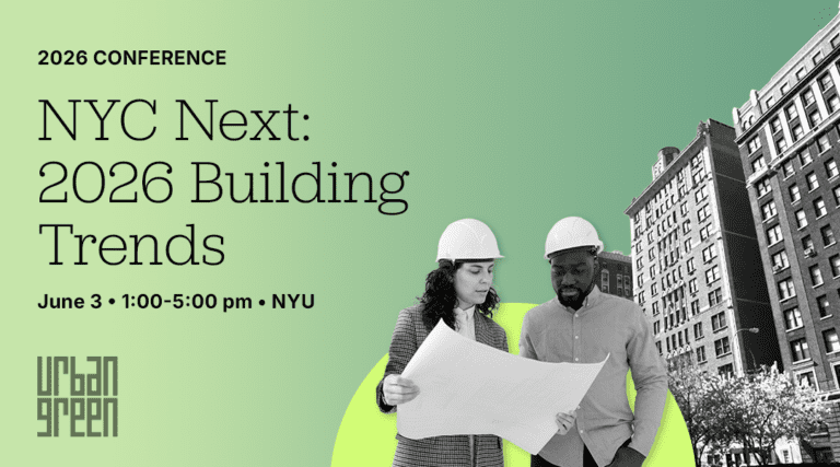 NYC Next: 2026 Building Trends [SOLD OUT] - Urban Green Council